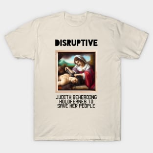 DISRUPTIVE T-Shirt